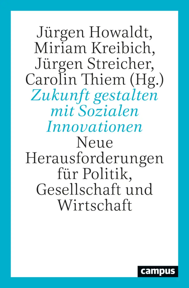 Cover: 9783593515908 | Zukunft gestalten mit Sozialen Innovationen | Jürgen Howaldt (u. a.)