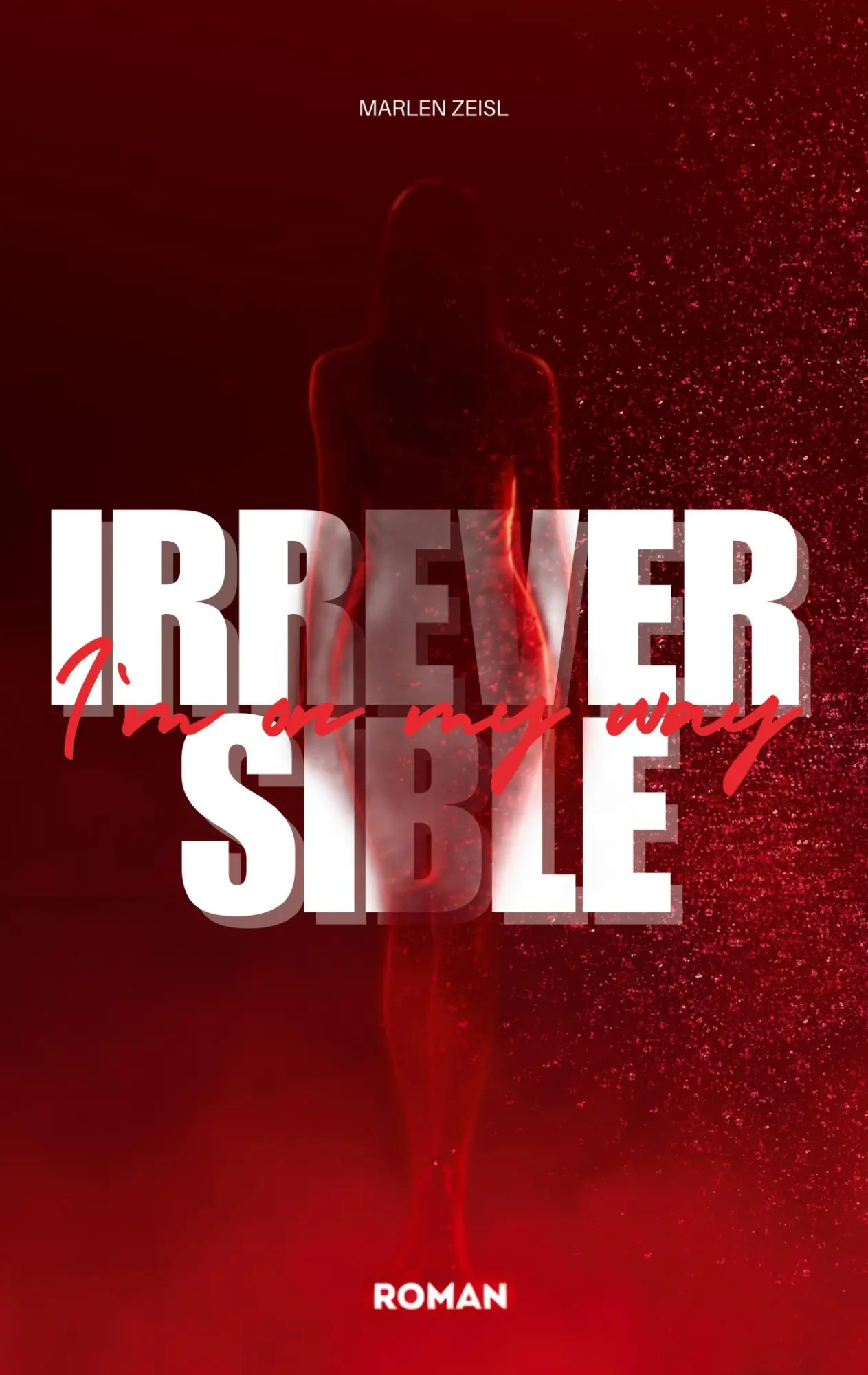 Cover: 9783695105908 | Irreversible | Marlen Zeisl | Taschenbuch | 338 S. | Deutsch | 2026