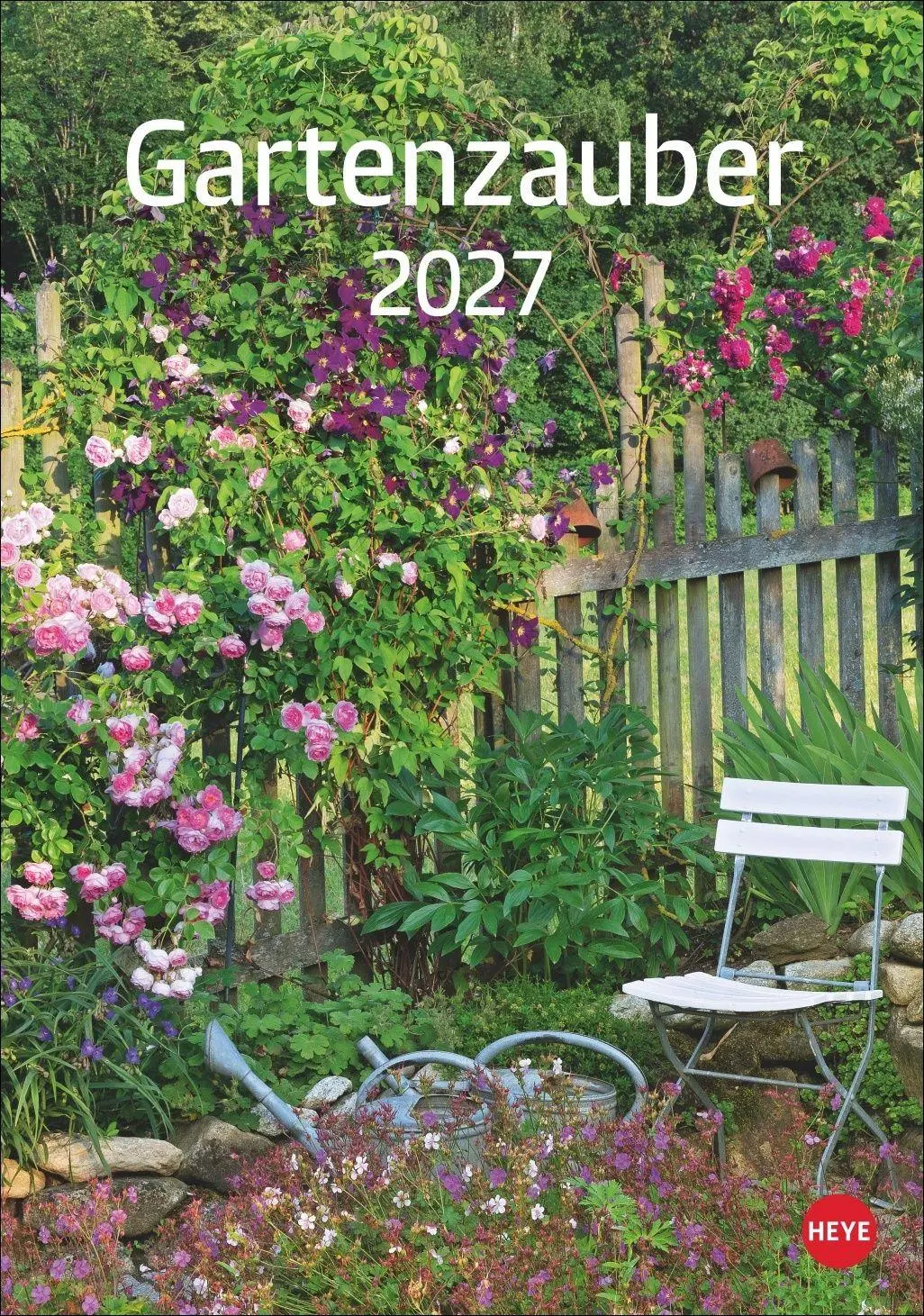 Cover: 9783756415908 | Gartenzauber Kalender 2027 | Heye | Kalender | Spiralbindung | 13 S.