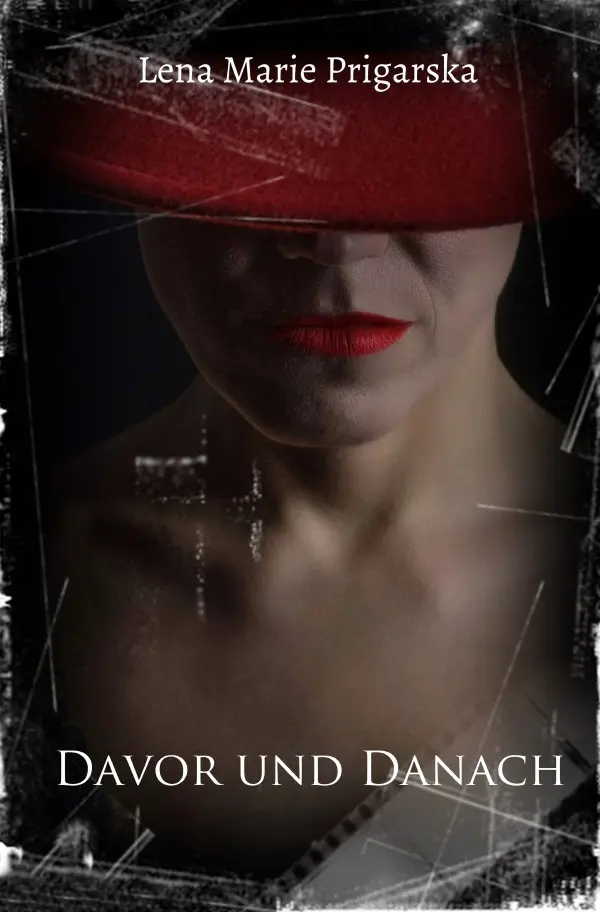 Cover: 9783759865908 | Davor und Danach | DE | Lena Marie Prigarska | Taschenbuch | 88 S.