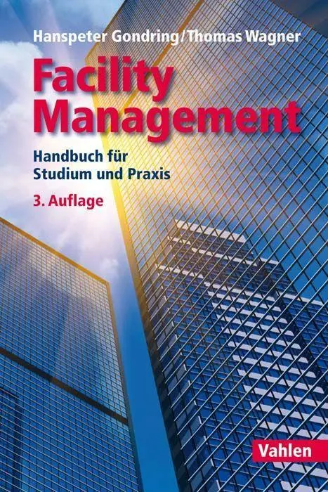Cover: 9783800655908 | Facility Management | Handbuch für Studium und Praxis | Buch | XXIII