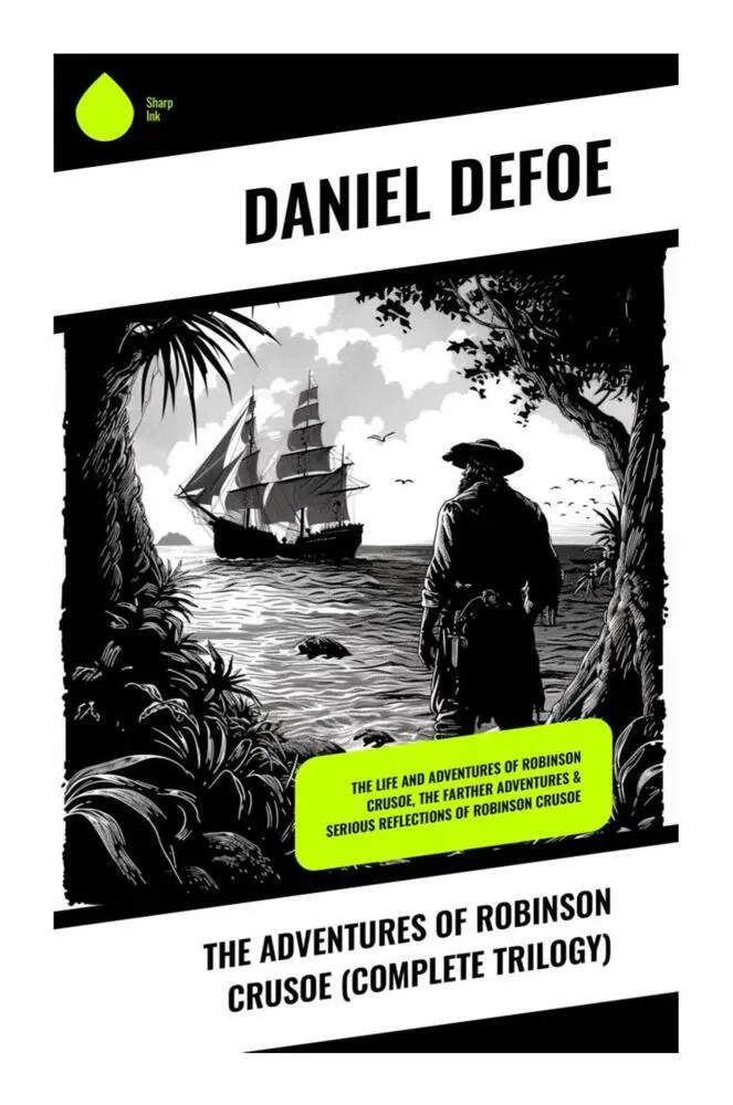 Cover: 9788028335908 | The Adventures of Robinson Crusoe (Complete Trilogy) | Daniel Defoe