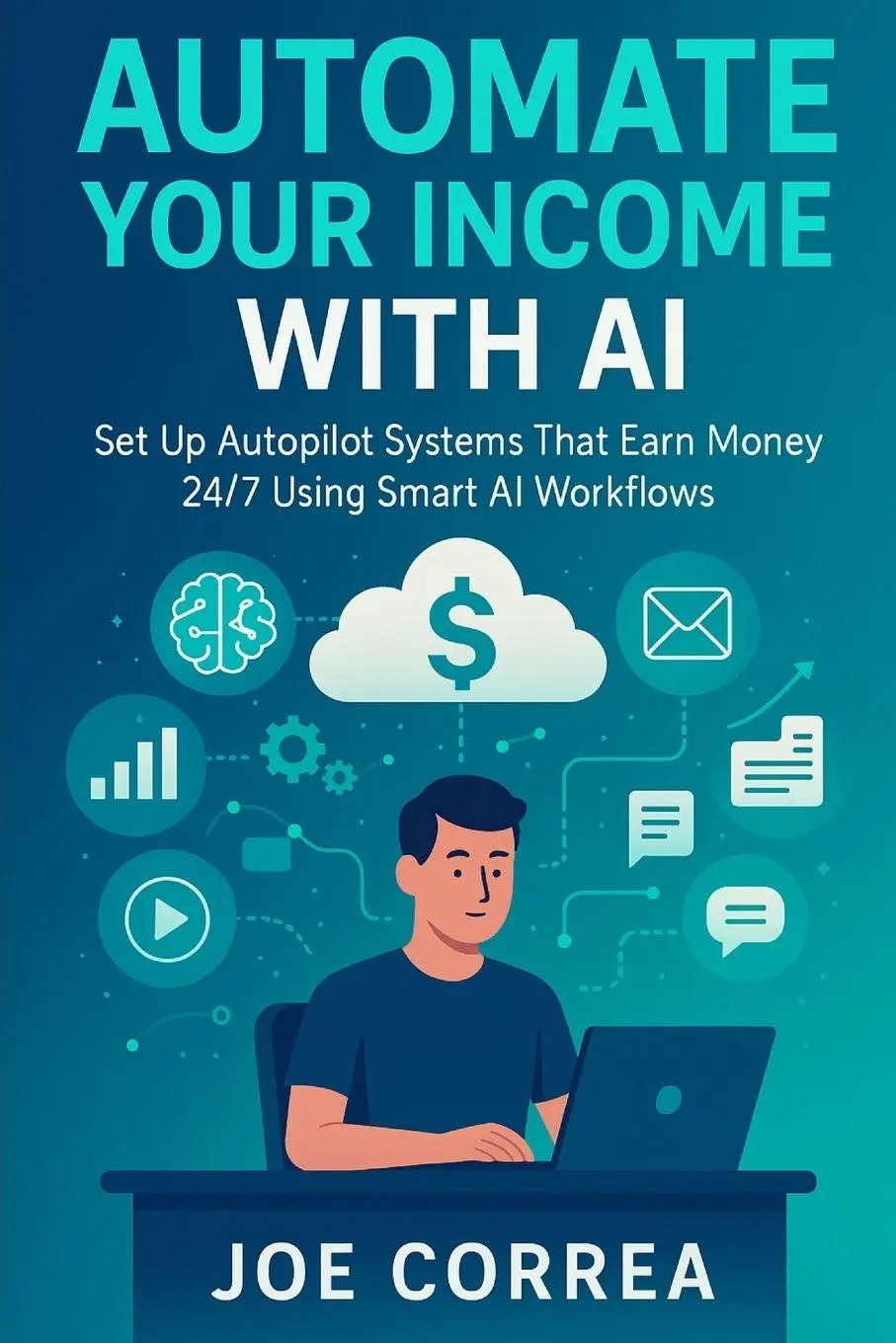 Cover: 9798349635908 | Automate Your Income With AI | Joe Correa | Taschenbuch | Englisch