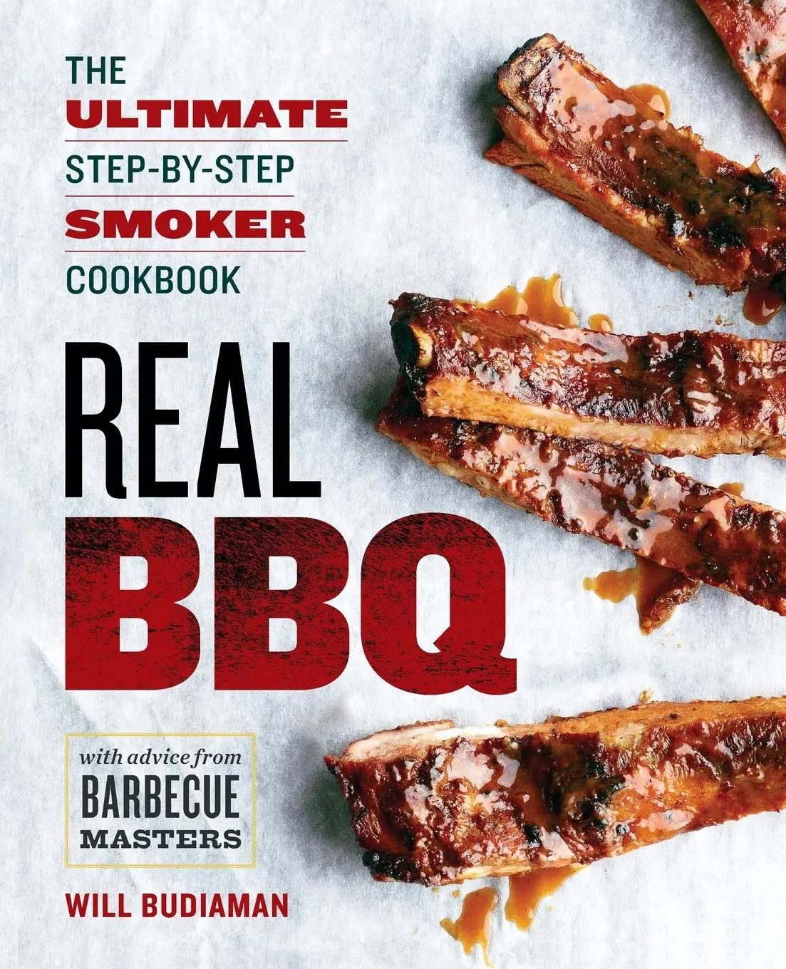 Cover: 9781623156008 | Real BBQ | The Ultimate Step-By-Step Smoker Cookbook | Budiaman Will