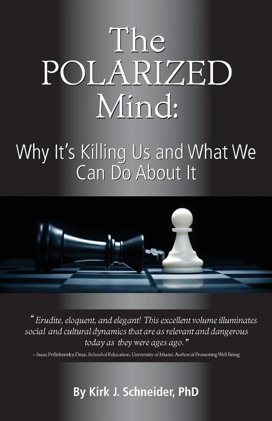 Cover: 9781939686008 | The Polarized Mind | Why It's Killing Us and What We Can Do about It
