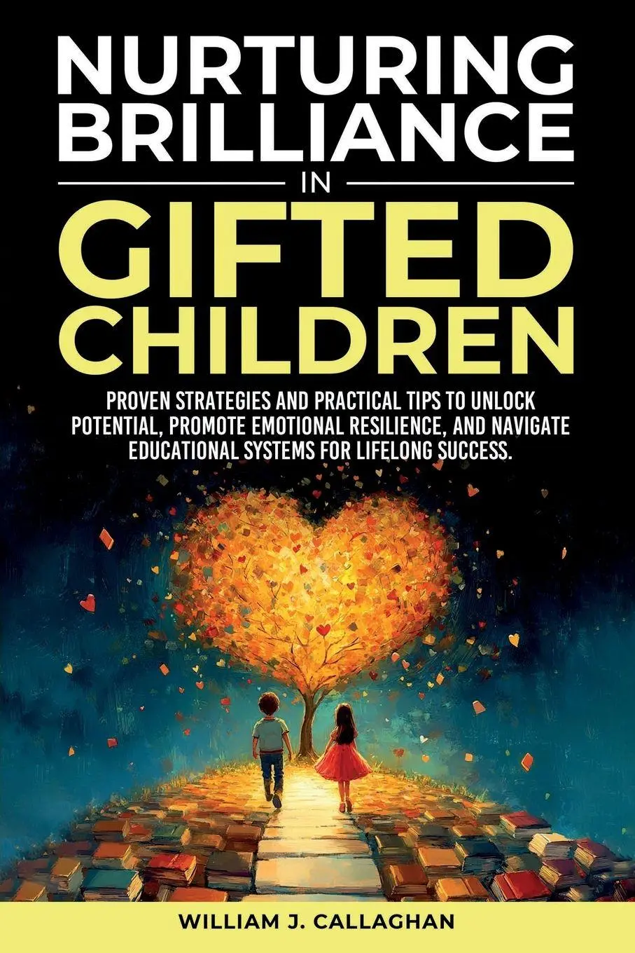 Cover: 9781968396008 | Nurturing Brilliance in Gifted Children | William J Callaghan | Buch