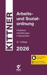 Cover: 9783766376008 | Arbeits- und Sozialordnung 2026 | Michael Kittner | Taschenbuch | 2026