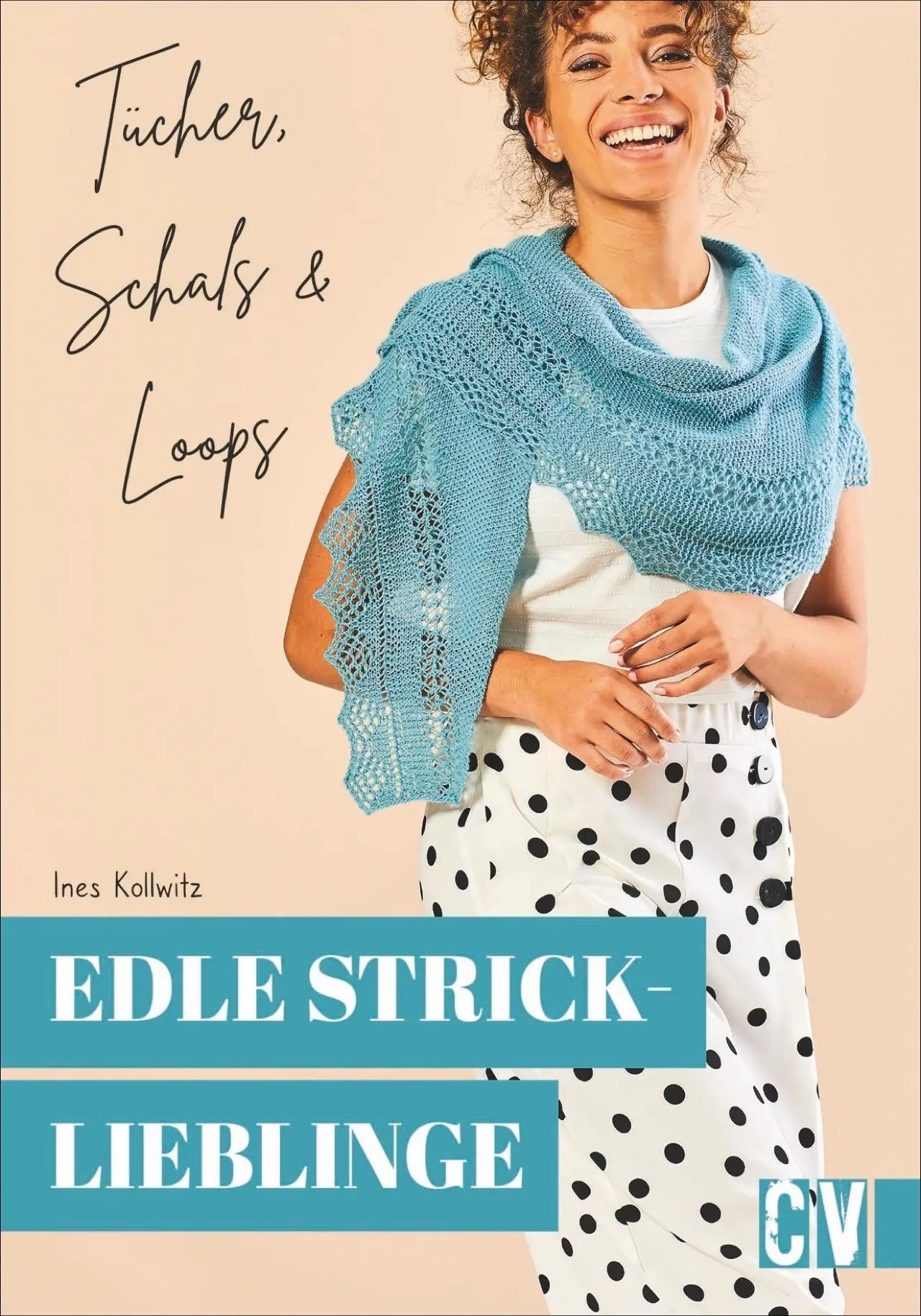 Cover: 9783841066008 | Edle Stricklieblinge | Tücher, Schals &amp; Loops | Ines Kollwitz | Buch