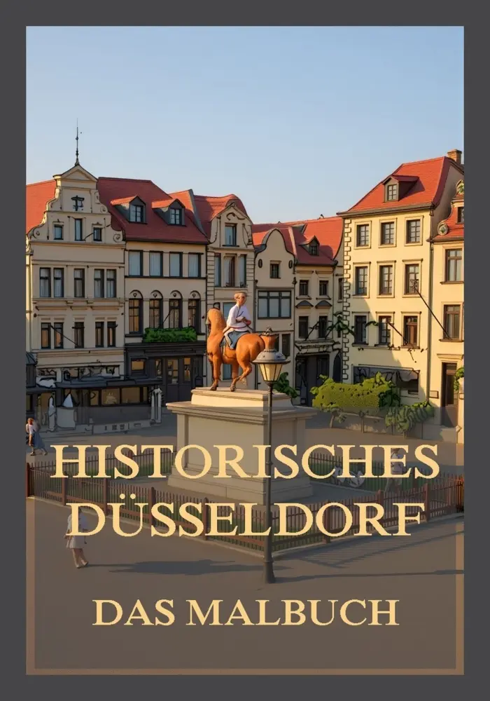 Cover: 9783988686008 | Historisches Düsseldorf - Das Malbuch | Für Kinder und Erwachsene