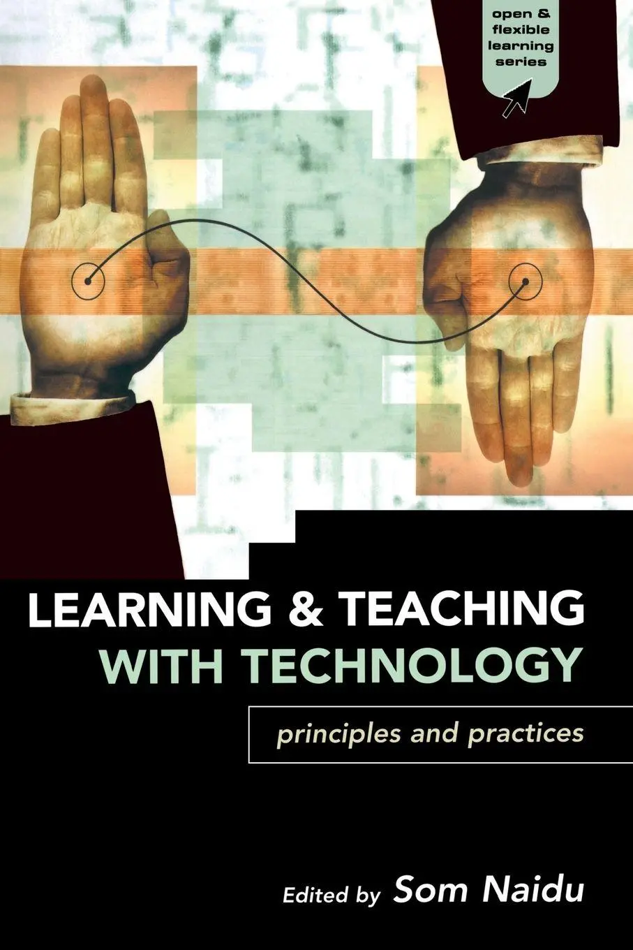 Cover: 9780415346108 | Learning and Teaching with Technology | Principles and Practices