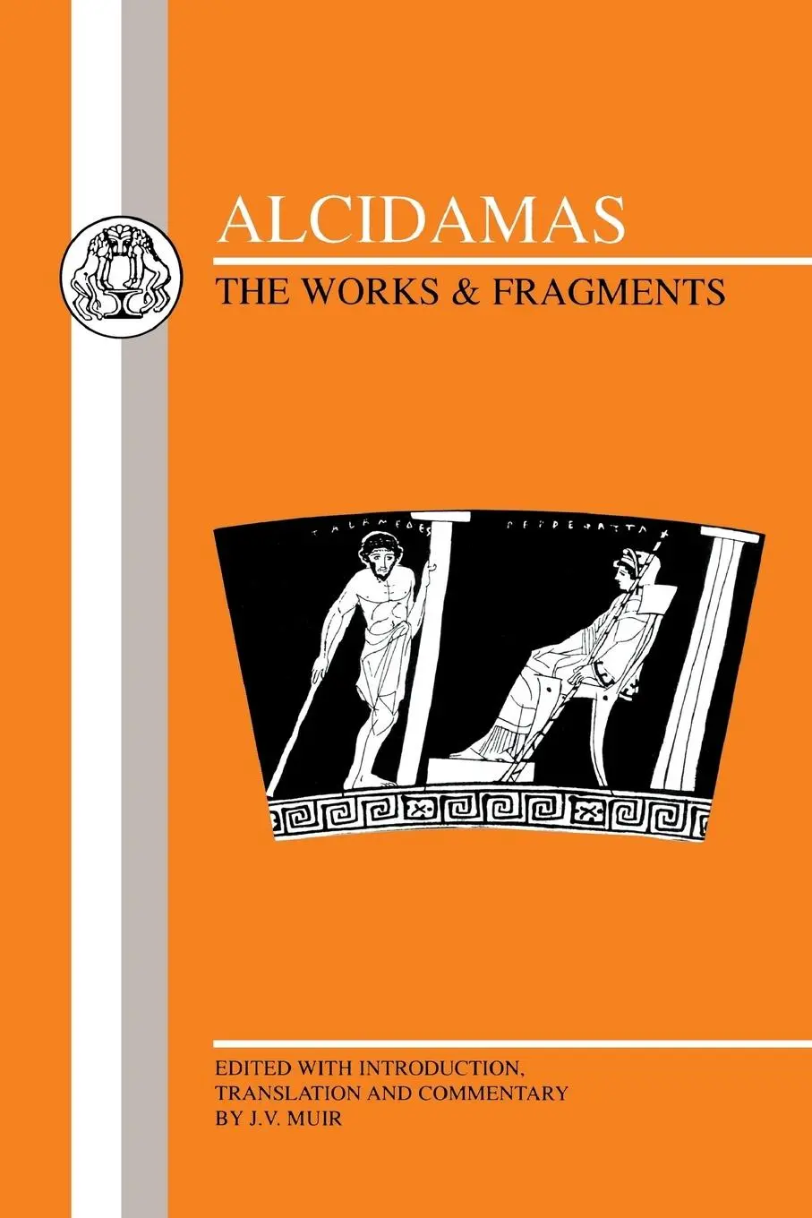 Cover: 9781853996108 | Alcidamas | The Works &amp; Fragments | John V. Muir | Taschenbuch | 2013
