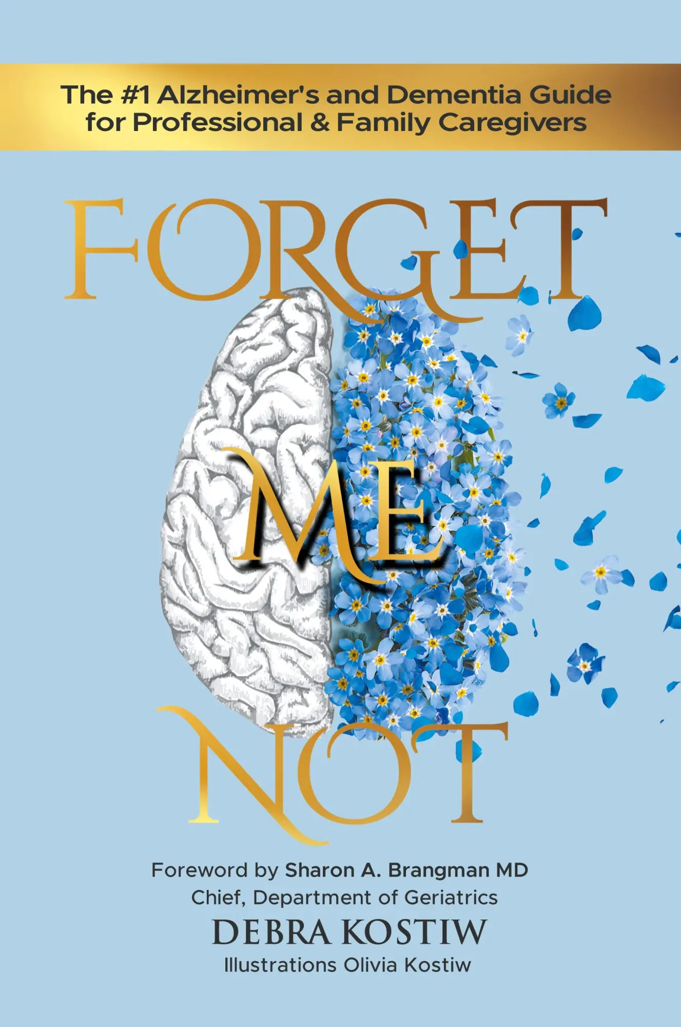 Cover: 9781959096108 | Forget Me Not | Debra Kostiw | Taschenbuch | Kartoniert / Broschiert Cover: 9781959096108 | Forget Me Not | Debra Kostiw | Taschenbuch | Kartoniert / Broschiert
