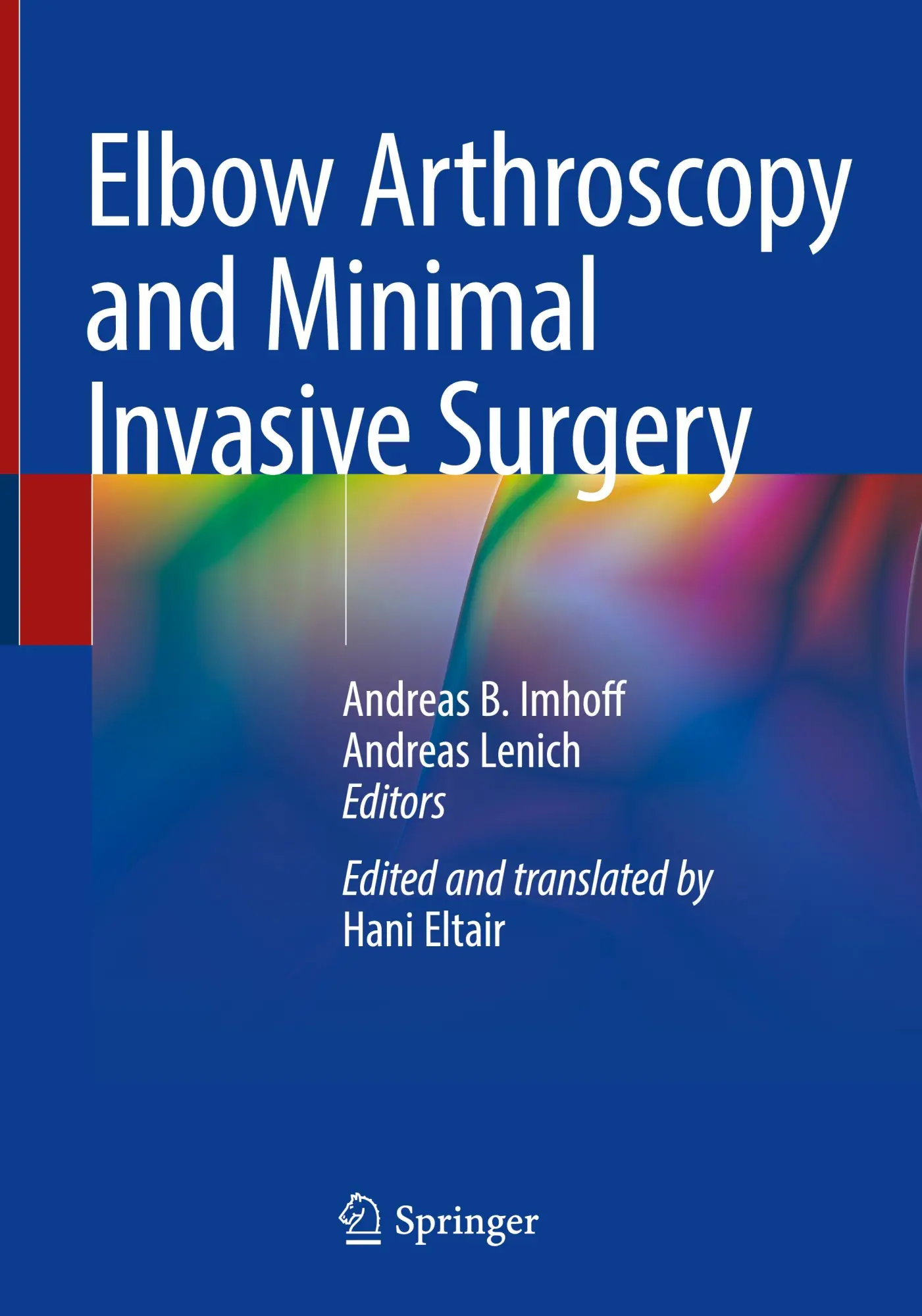 Cover: 9783031756108 | Elbow Arthroscopy and Minimal Invasive Surgery | Lenich (u. a.) | Buch