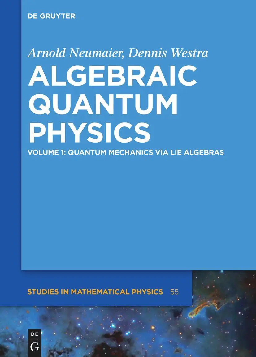 Cover: 9783110406108 | Quantum Mechanics via Lie Algebras | Arnold Neumaier (u. a.) | Buch