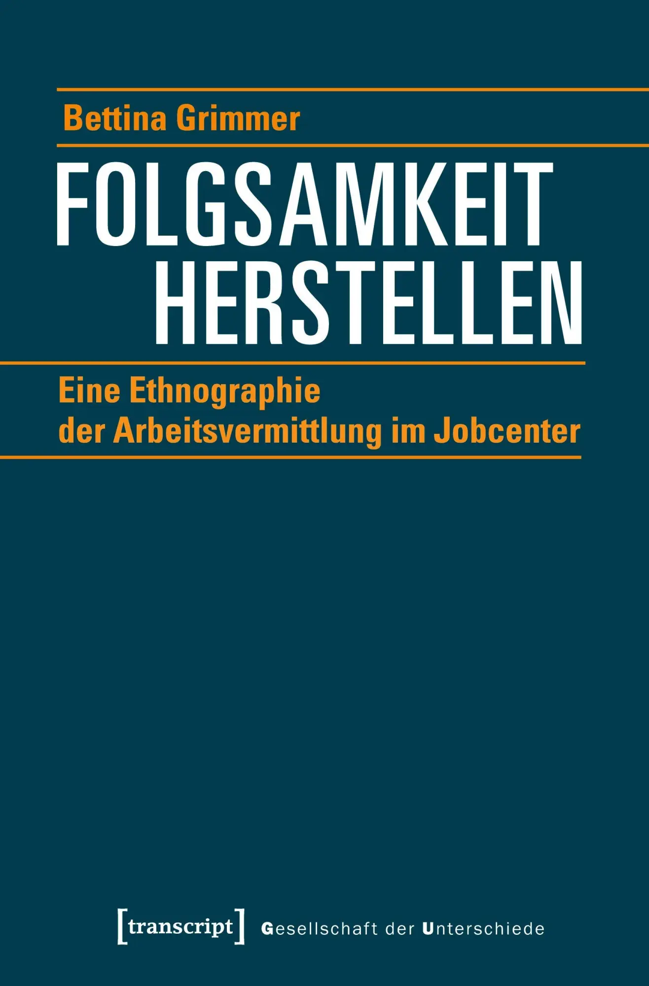 Cover: 9783837646108 | Folgsamkeit herstellen | Bettina Grimmer | Taschenbuch | 282 S. | 2024
