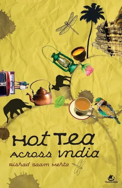 Cover: 9789381626108 | Hot Tea Across India | Rishad Saam Mehta | Taschenbuch | Englisch