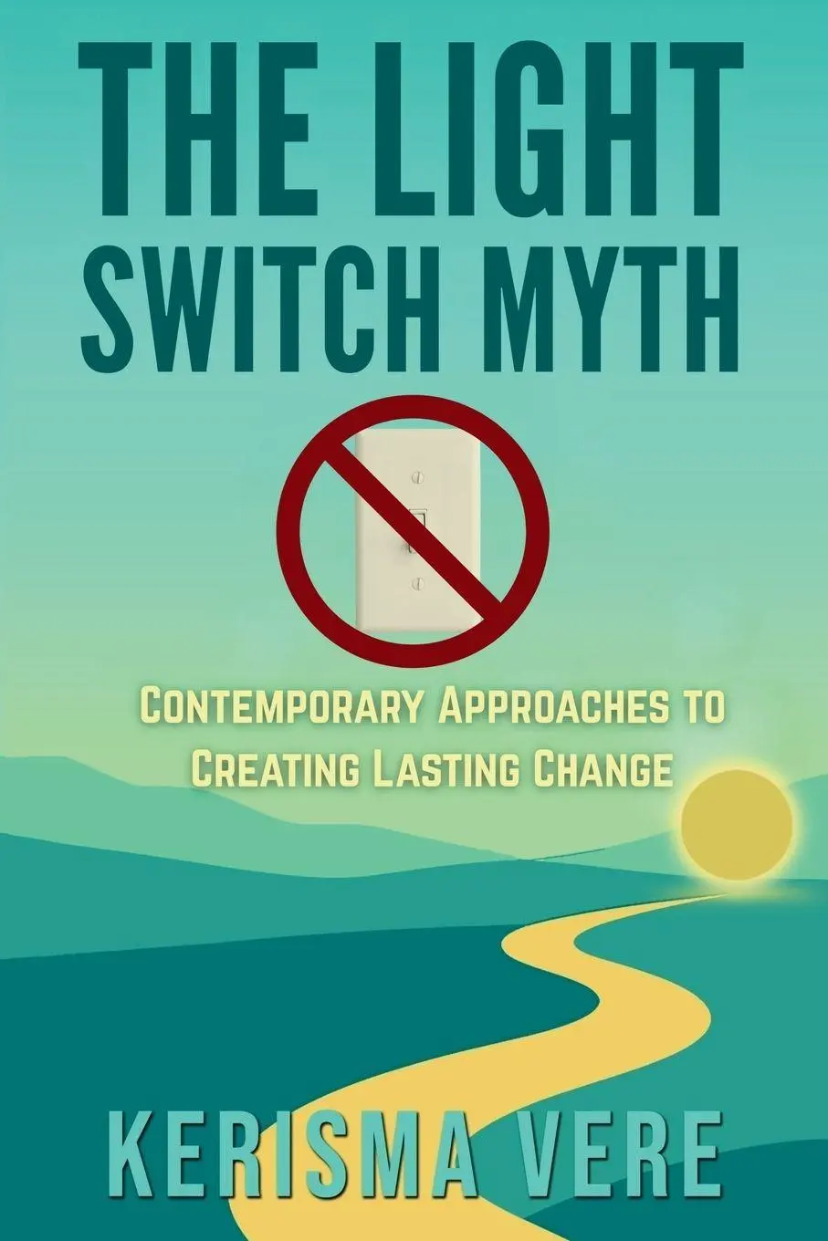 Cover: 9781069806208 | The Light Switch Myth | Kerisma Vere | Taschenbuch | Englisch | 2025