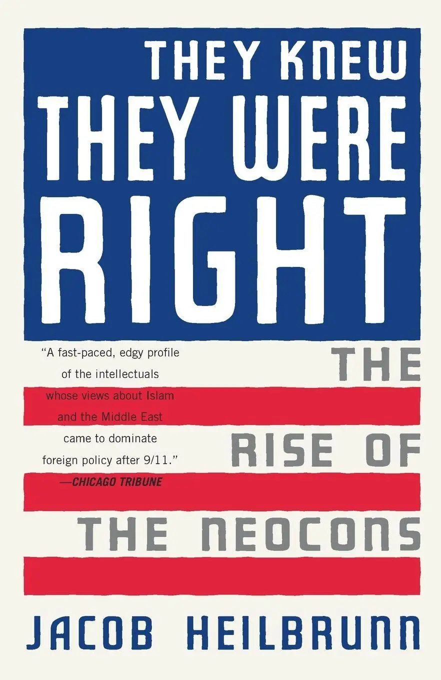 Cover: 9781400076208 | They Knew They Were Right | The Rise of the Neocons | Jacob Heilbrunn