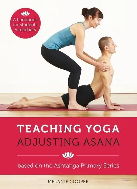 Cover: 9781906756208 | Teaching Yoga, Adjusting Asana: A Handbook for Students and Teachers