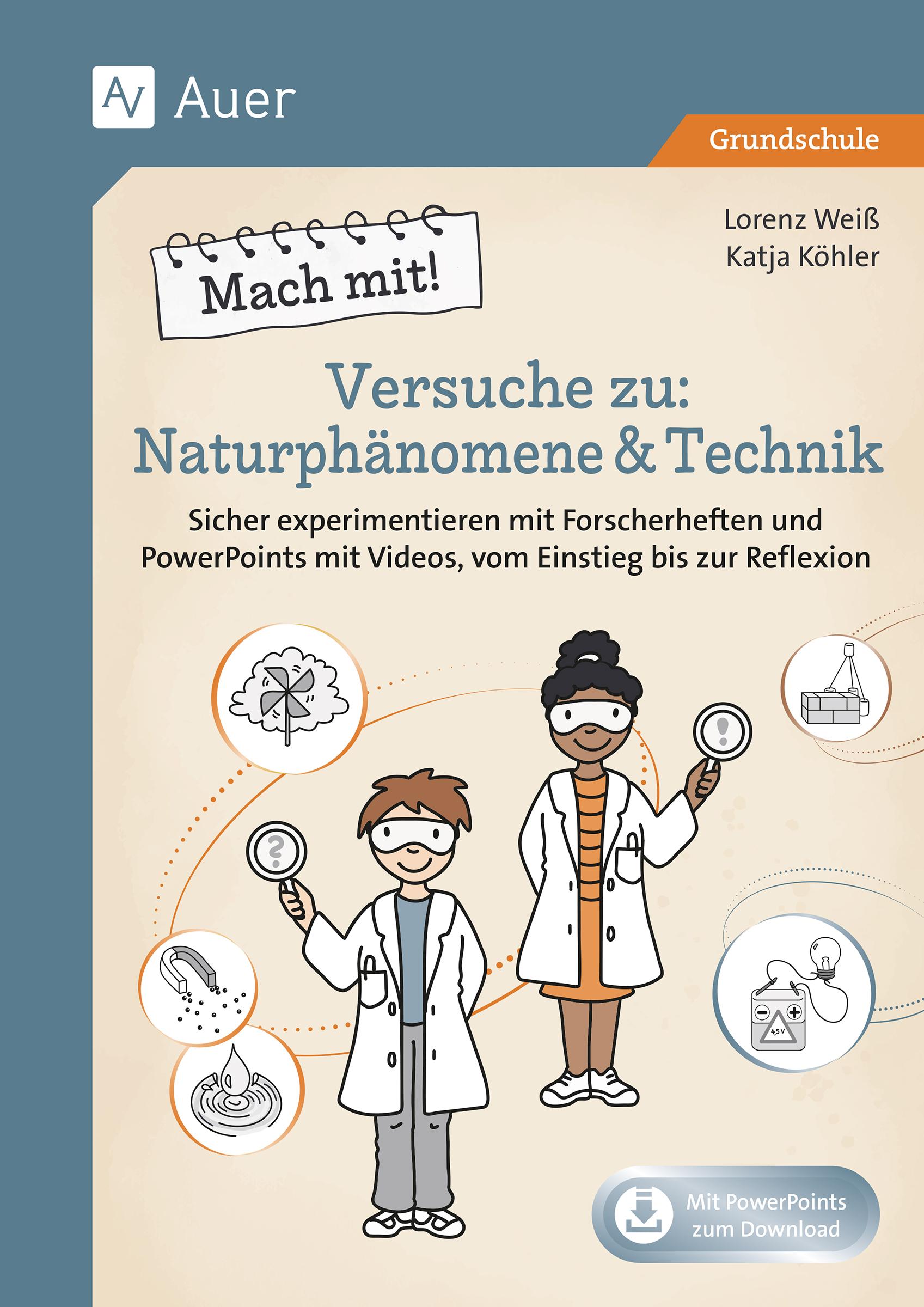 Cover: 9783403086208 | Mach mit! Versuche zu Naturphänomene &amp; Technik | Lorenz Weiß (u. a.)