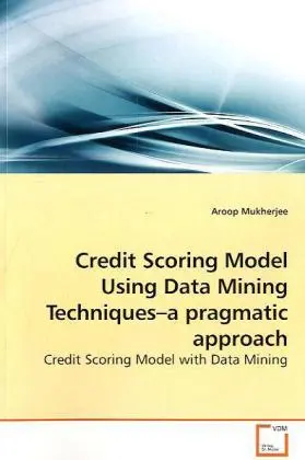 Cover: 9783639256208 | Credit Scoring Model Using Data Mining Techniques a pragmatic approach