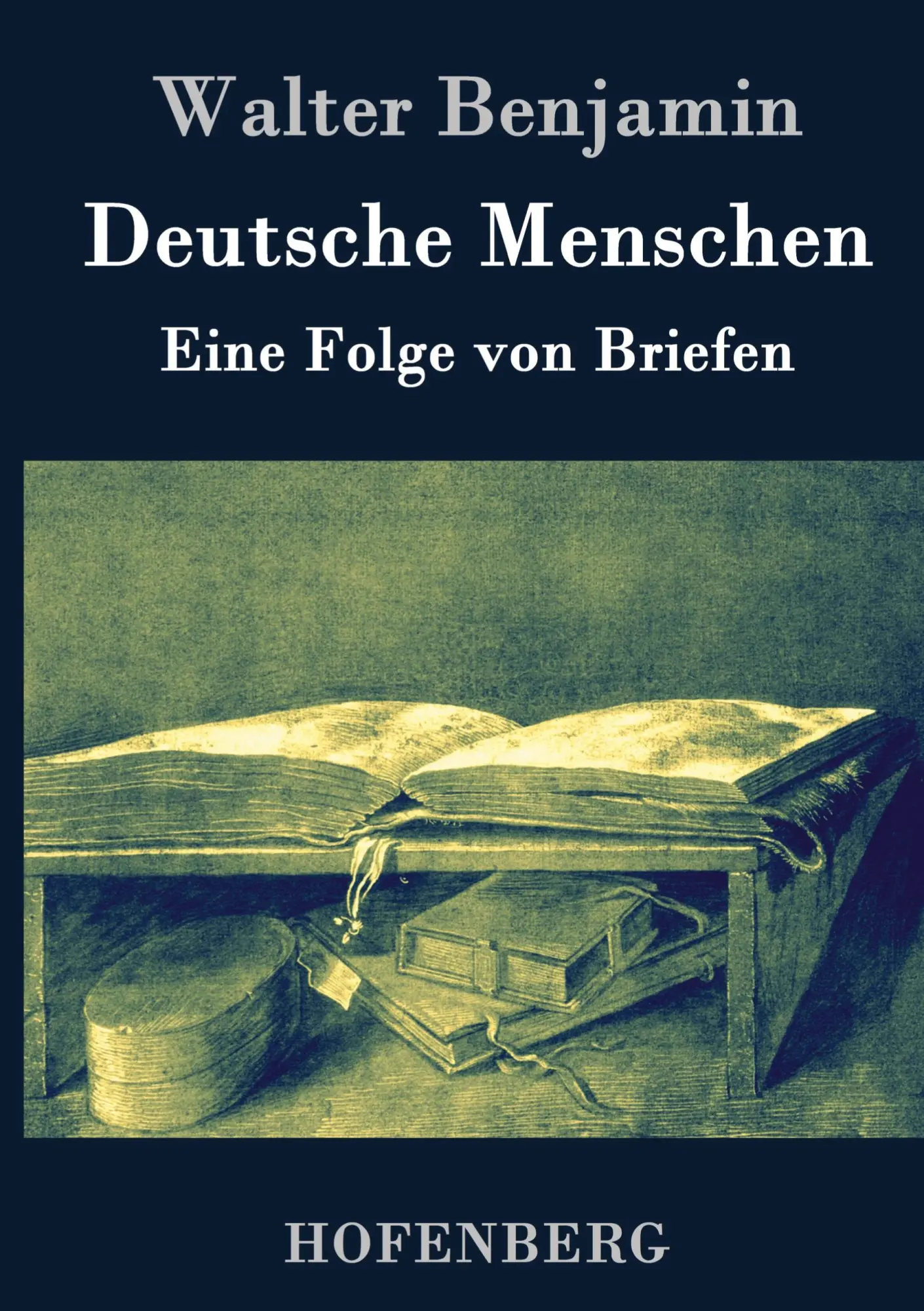 Cover: 9783843026208 | Deutsche Menschen | Eine Folge von Briefen | Walter Benjamin | Buch