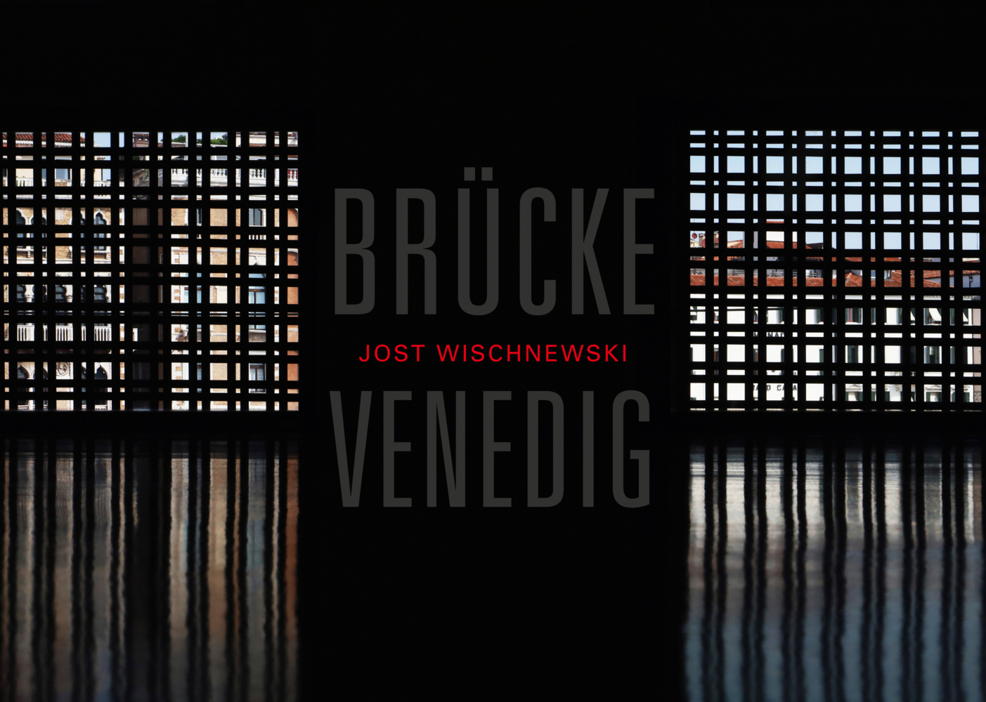 Cover: 9783868326208 | Jost Wischnewski. Brücke Venedig | Buch | 176 S. | Deutsch | 2021