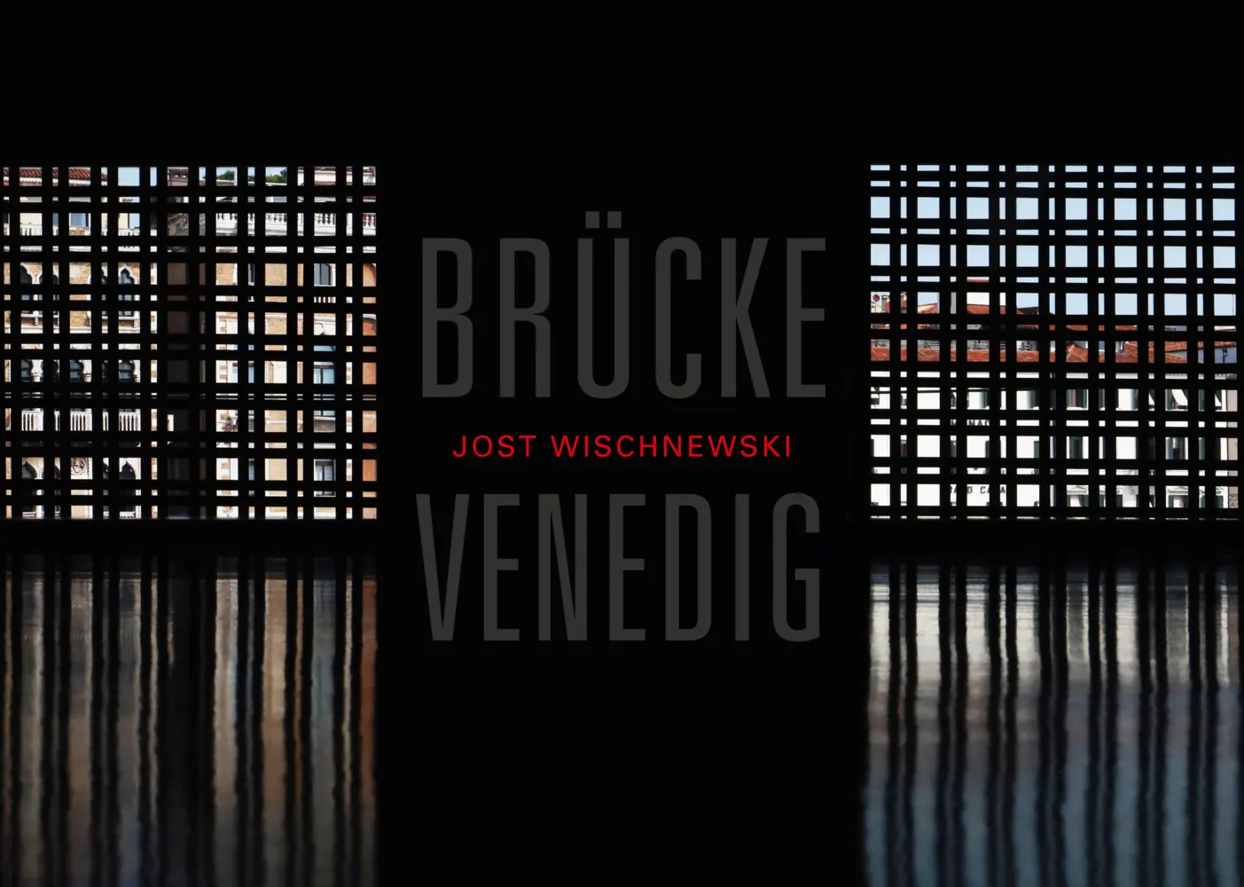 Cover: 9783868326208 | Jost Wischnewski. Brücke Venedig | Buch | 176 S. | Deutsch | 2021