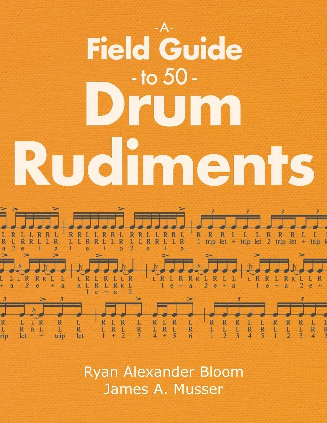 Cover: 9798992326208 | A Field Guide to 50 Drum Rudiments | Ryan Alexander Bloom (u. a.)
