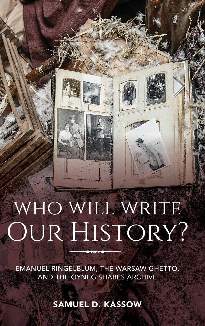 Cover: 9780253036308 | Who Will Write Our History? | Samuel D Kassow | Buch | Englisch | 2018