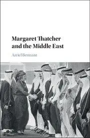 Cover: 9781316606308 | Margaret Thatcher and the Middle East | Azriel Bermant | Taschenbuch