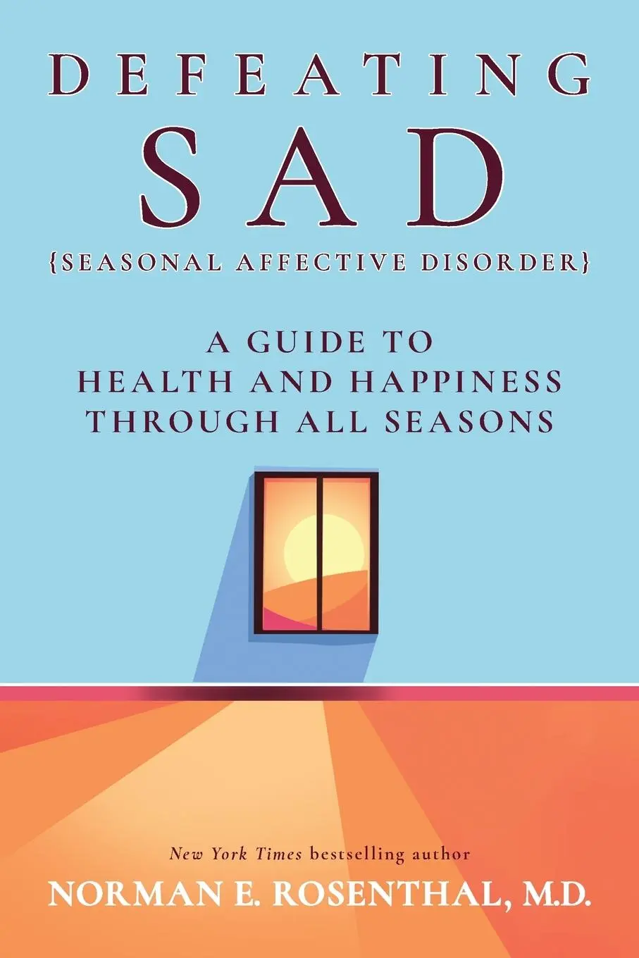 Cover: 9781722506308 | Defeating Sad (Seasonal Affective Disorder) | Norman E Rosenthal