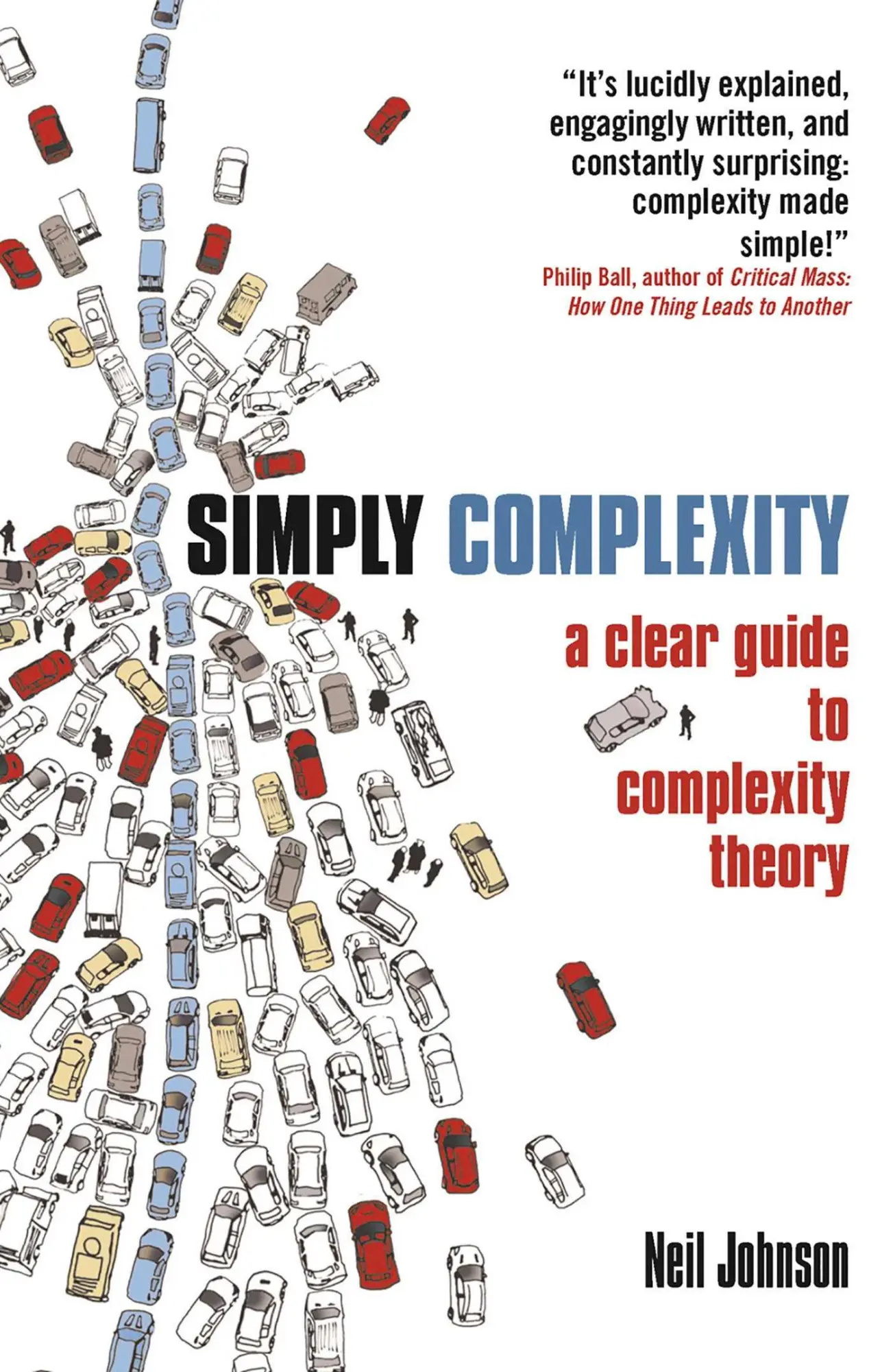 Cover: 9781851686308 | Simply Complexity | A Clear Guide to Complexity Theory | Neil Johnson