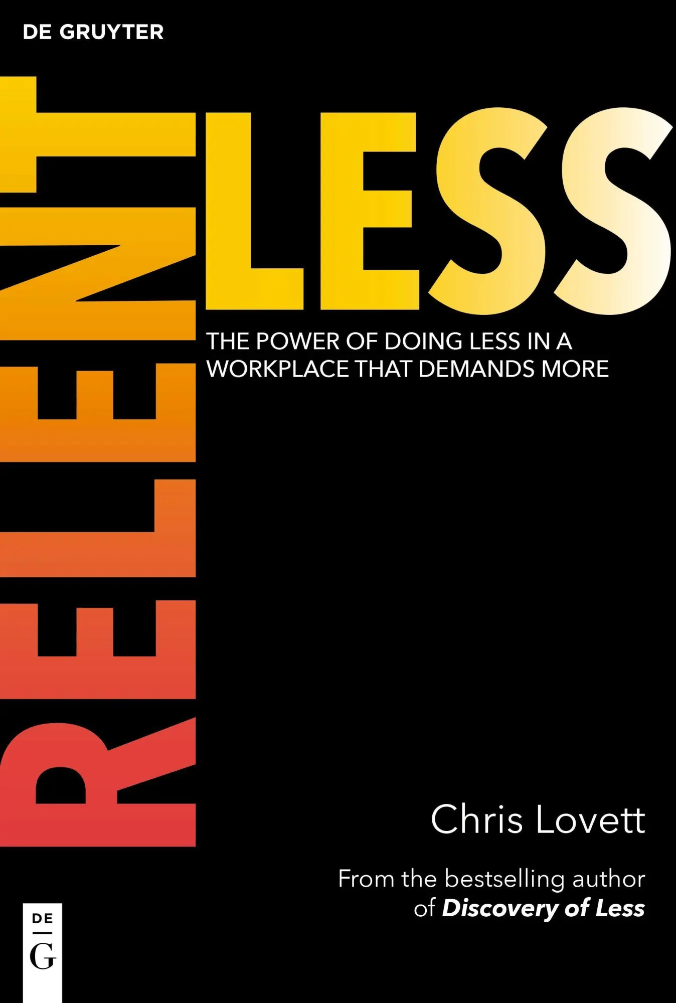 Cover: 9783112226308 | Relentless | Do Less, Achieve More and Swerve Workplace Chaos Forever