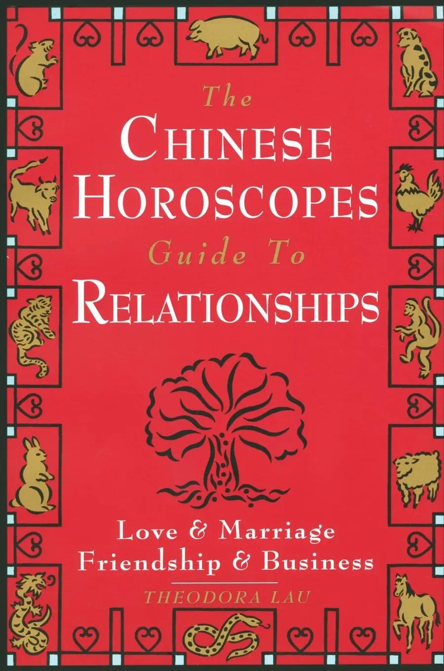 Cover: 9780385486408 | The Chinese Horoscopes Guide to Relationships | Theodora Lau | Buch