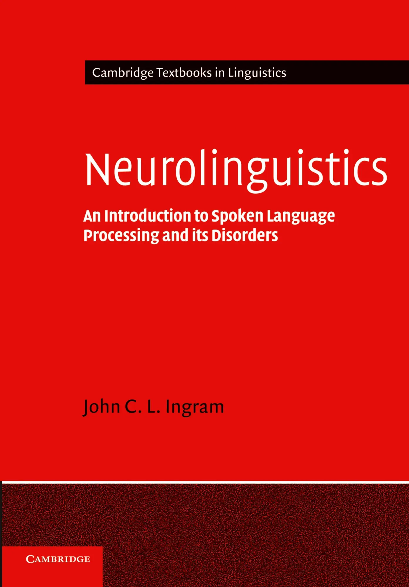 Cover: 9780521796408 | Neurolinguistics | John C. L. Ingram | Taschenbuch | Englisch | 2014
