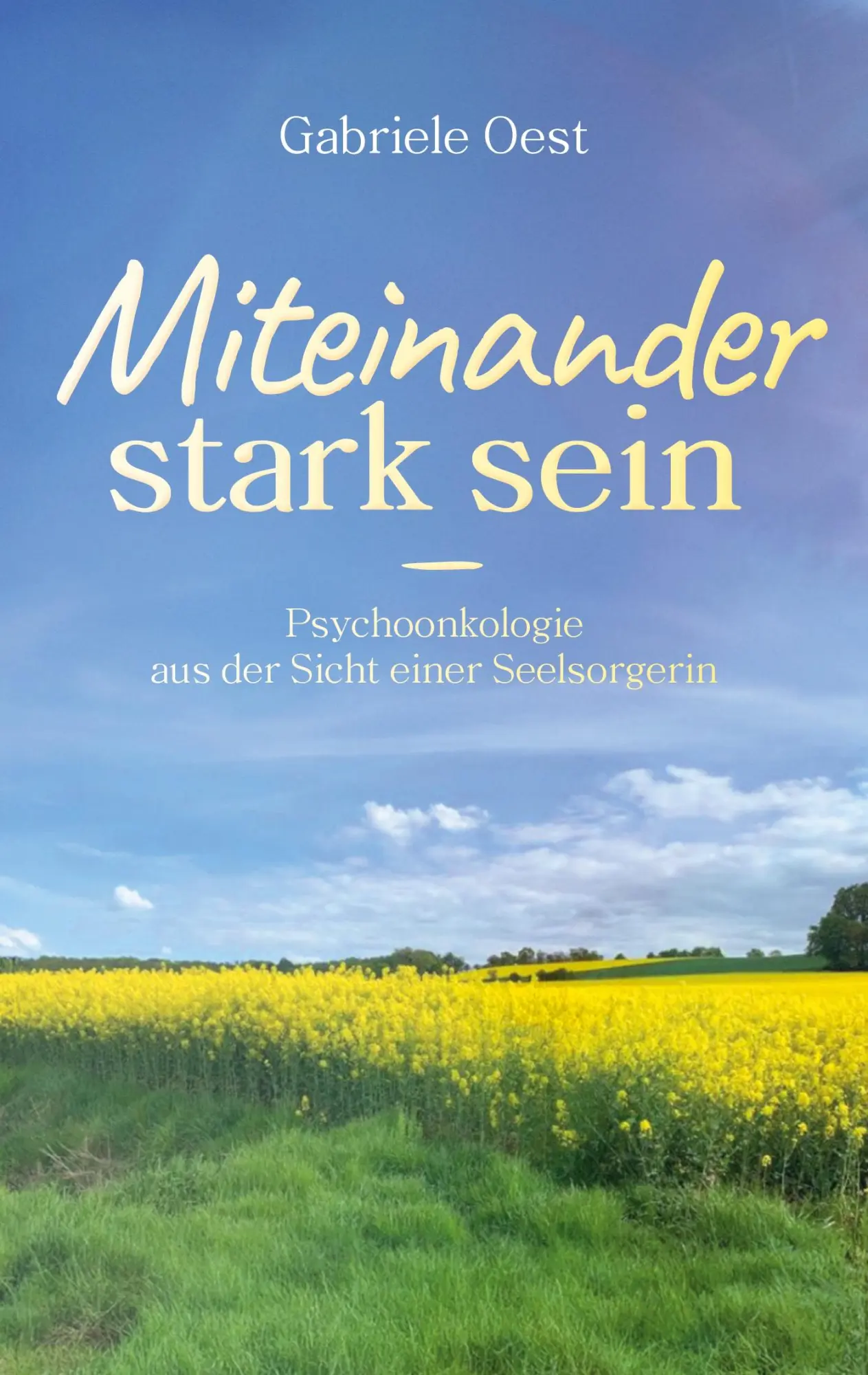 Cover: 9783759716408 | Miteinander stark sein | Gabriele Oest | Taschenbuch | Paperback