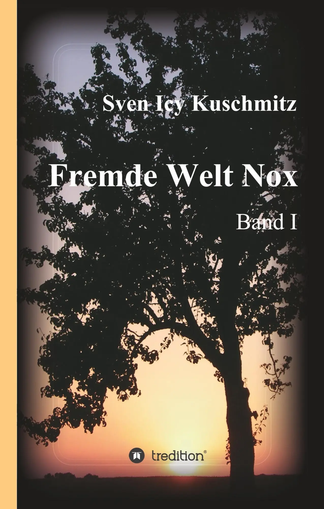 Cover: 9783849596408 | Fremde Welt Nox | Band I | Sven Icy Kuschmitz | Buch | 240 S. | 2015