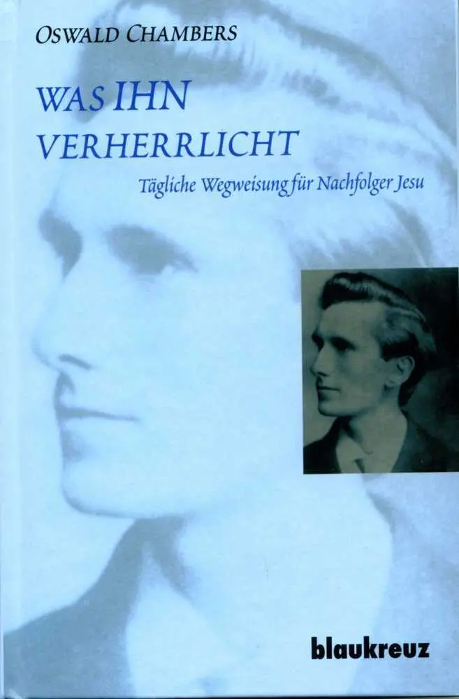 Cover: 9783941186408 | was IHN verherrlicht | Tägliche Wegweisung für Nachfolger Jesu | Buch