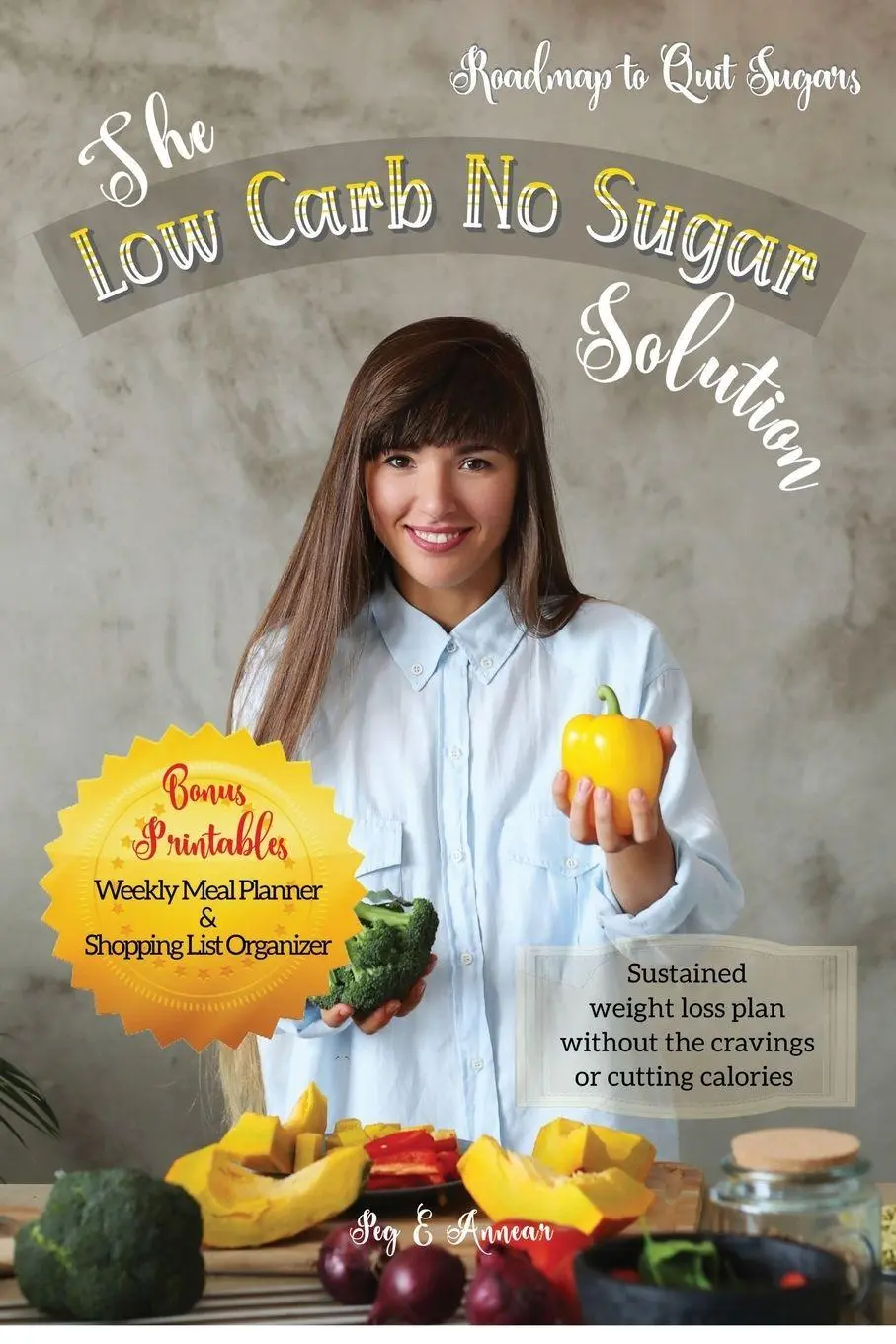 Cover: 9781763626508 | The Low Carb No Sugar Solution | Peg E Annear | Taschenbuch | Englisch