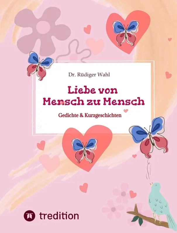 Cover: 9783384326508 | Liebe von Mensch zu Mensch | Gedichte &amp; Kurzgeschichten | Dr. | Buch