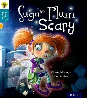 Cover: 9780198356608 | Oxford Reading Tree Story Sparks: Oxford Level 9: Sugar Plum Scary
