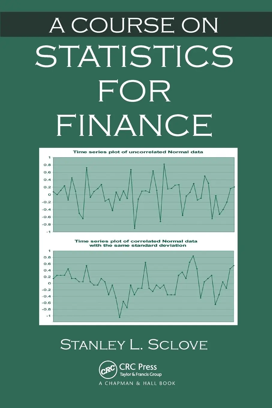 Cover: 9780367576608 | A Course on Statistics for Finance | Stanley L. Sclove | Taschenbuch Cover: 9780367576608 | A Course on Statistics for Finance | Stanley L. Sclove | Taschenbuch
