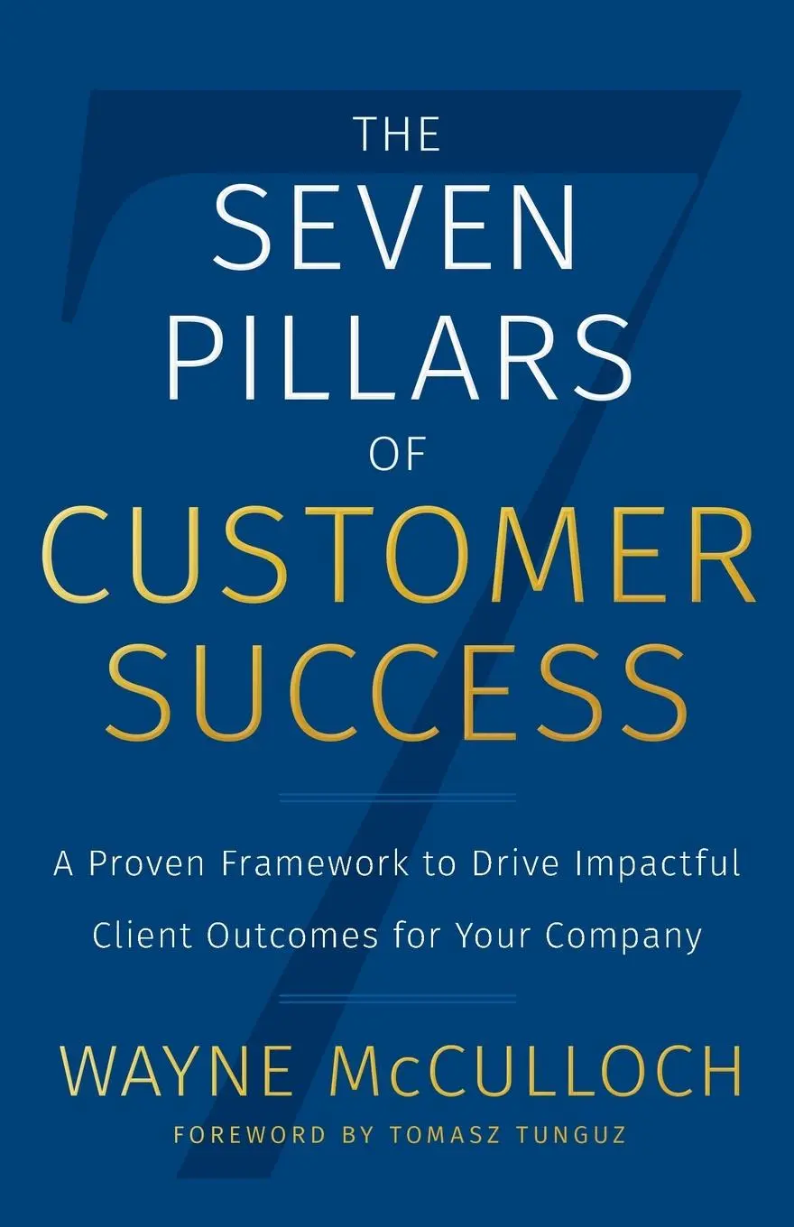 Cover: 9781544516608 | The Seven Pillars of Customer Success | Wayne McCulloch | Taschenbuch