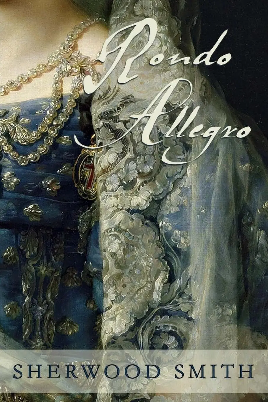 Cover: 9781611386608 | Rondo Allegro | Sherwood Smith | Taschenbuch | Kartoniert / Broschiert