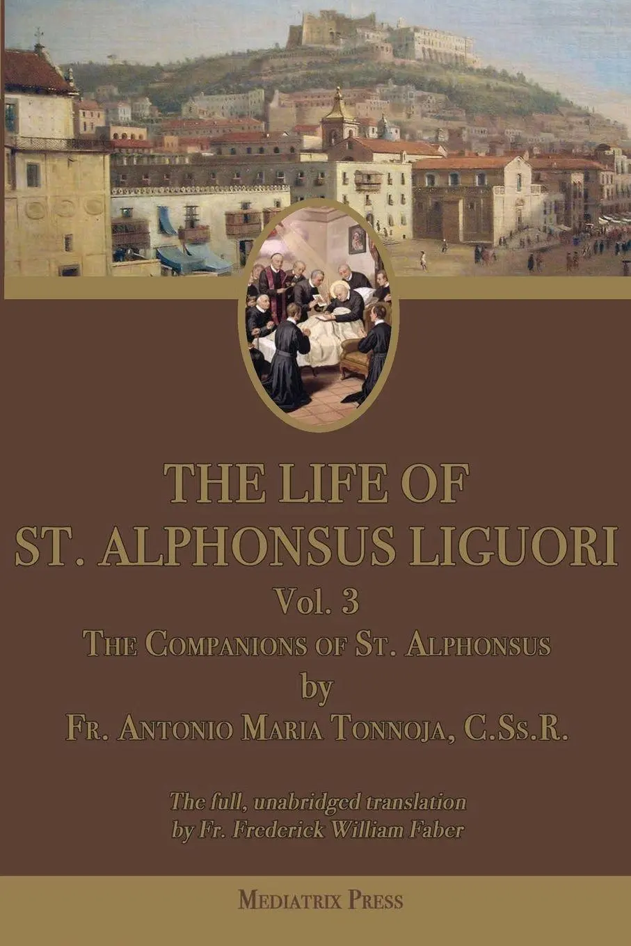 Cover: 9781957066608 | The Life of St. Alphonsus Liguori | Antonio Maria Tannoja (u. a.)