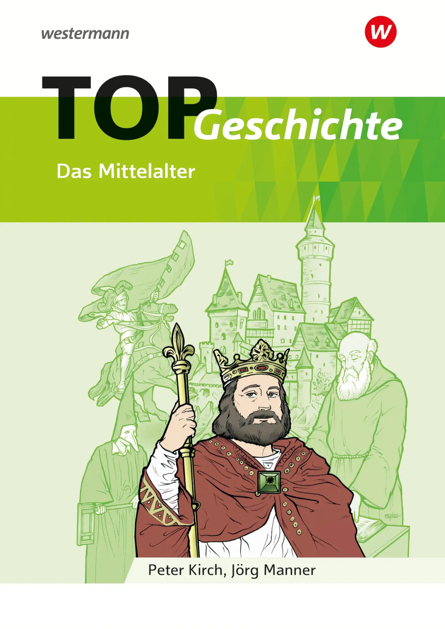 Cover: 9783141146608 | TOP Geschichte 2. Mittelalter | Jörg Manner | Broschüre | 32 S. | 2018