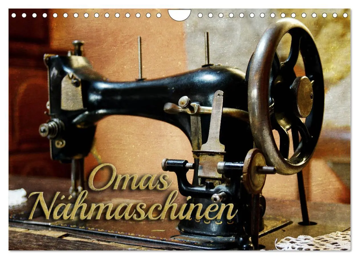 Cover: 9783457816608 | Omas Nähmaschinen (Wandkalender 2026 DIN A4 quer), CALVENDO...