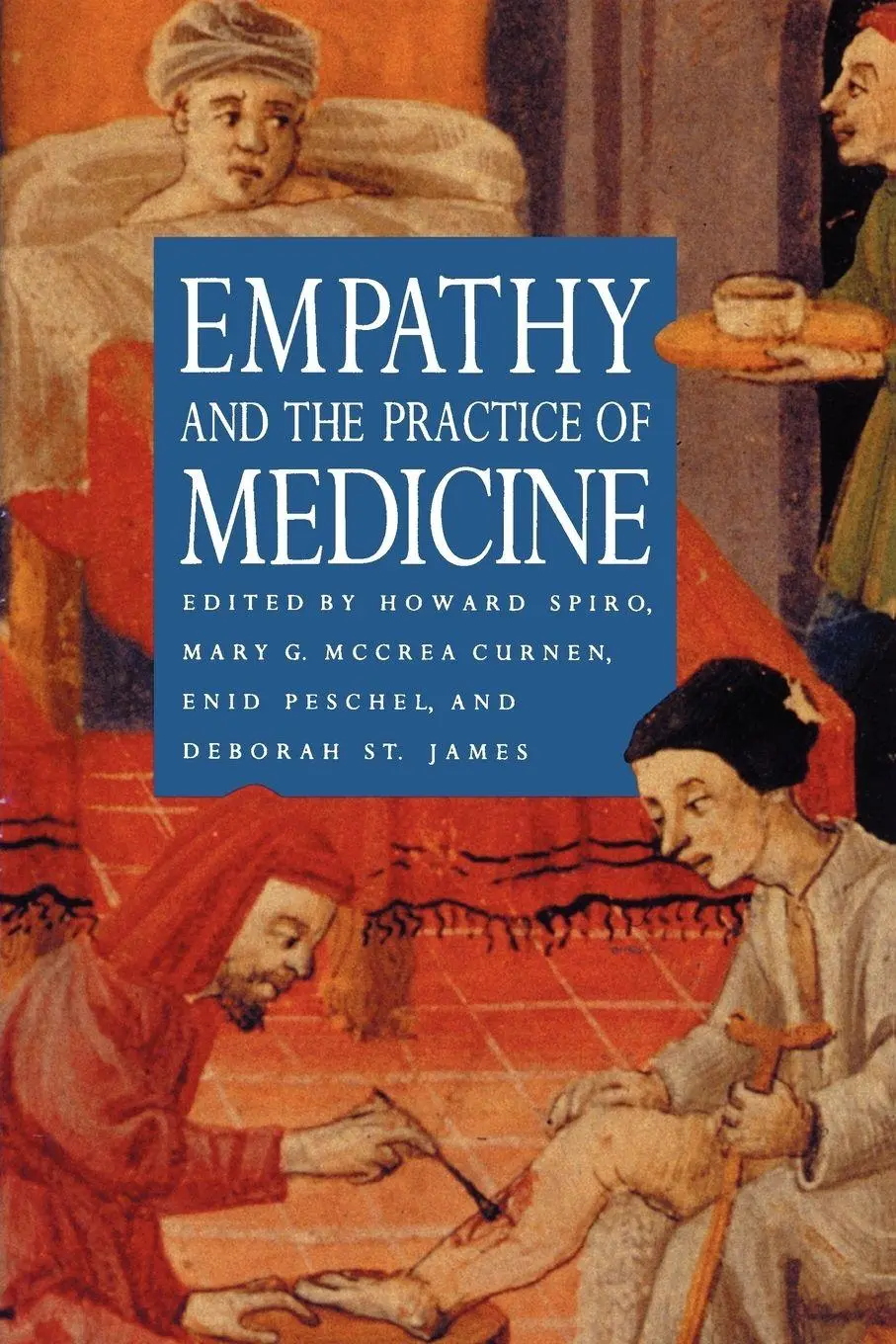 Cover: 9780300066708 | Empathy and the Practice of Medicine | Beyond Pills and the Scalpel
