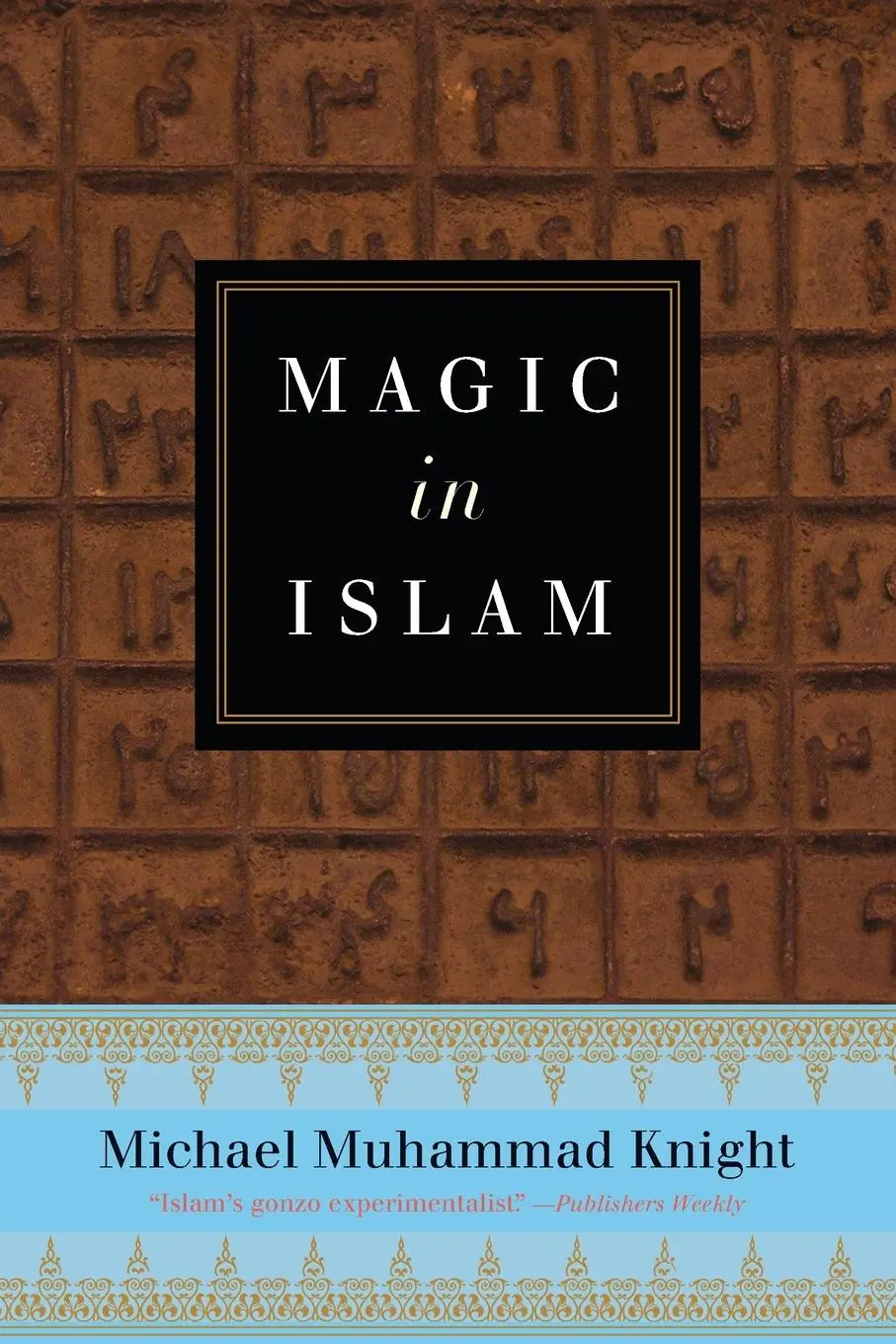 Cover: 9780399176708 | Magic In Islam | Michael Muhammad Knight | Taschenbuch | Englisch